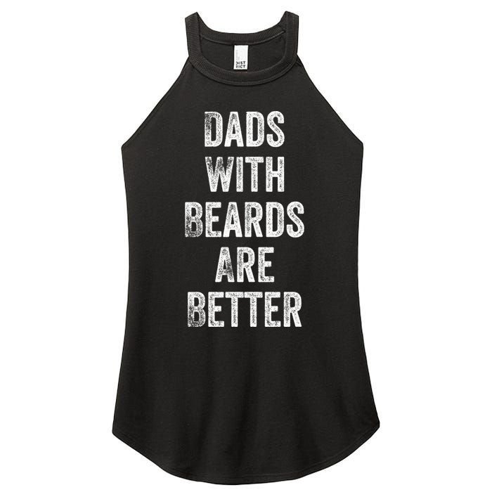 Dads With Beards Are Better Beard Gift For Dads With Beards Great Gift Women's Perfect Tri Rocker Tank