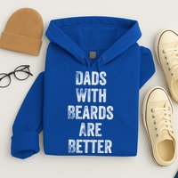 Dads With Beards Are Better Beard Gift For Dads With Beards Great Gift Hoodie