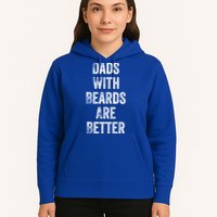 Dads With Beards Are Better Beard Gift For Dads With Beards Great Gift Hoodie