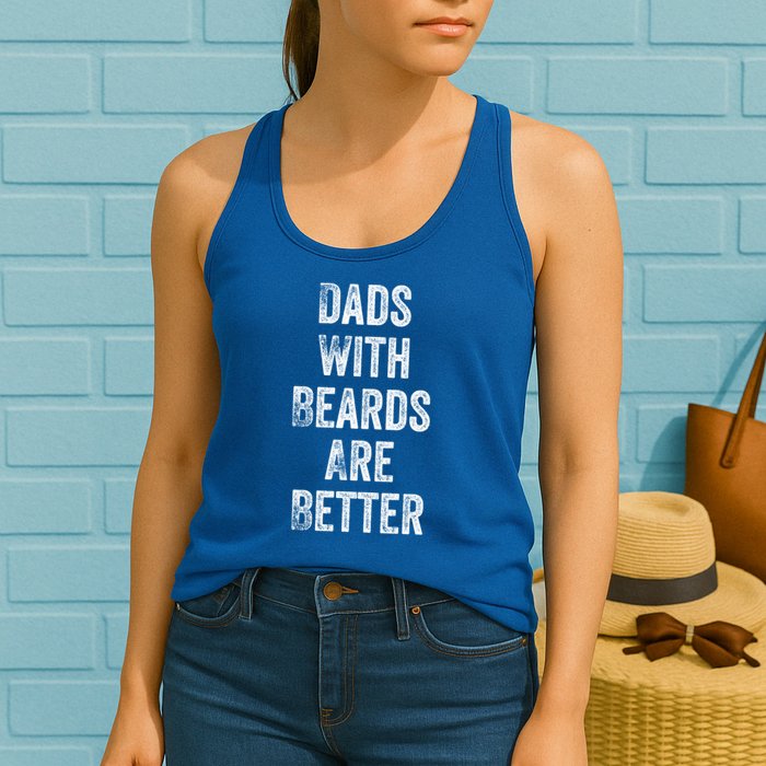 Dads With Beards Are Better Beard Gift For Dads With Beards Great Gift Womens Tank Top