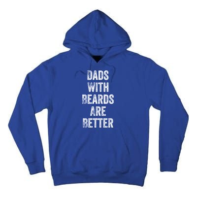 Dads With Beards Are Better Beard Gift For Dads With Beards Great Gift Tall Hoodie