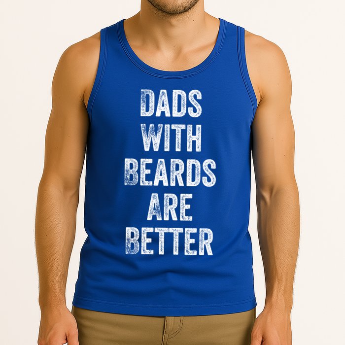 Dads With Beards Are Better Beard Gift For Dads With Beards Great Gift Tank Top