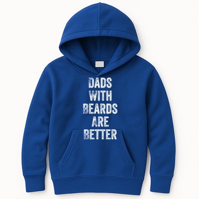 Dads With Beards Are Better Beard Gift For Dads With Beards Great Gift Kids Hoodie