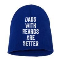 Dads With Beards Are Better Beard Gift For Dads With Beards Great Gift Short Acrylic Beanie