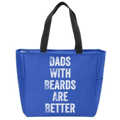 Dads With Beards Are Better Beard Gift For Dads With Beards Great Gift Zip Tote Bag
