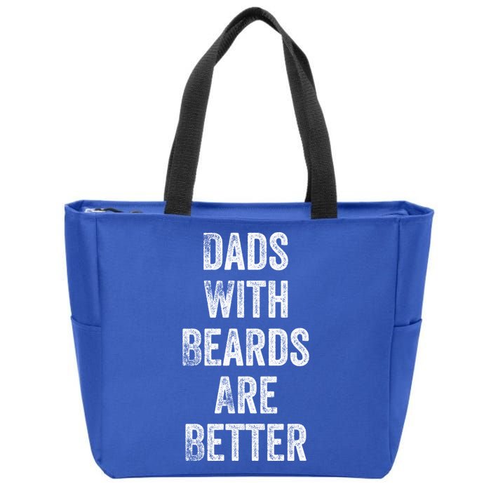 Dads With Beards Are Better Beard Gift For Dads With Beards Great Gift Zip Tote Bag