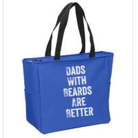 Dads With Beards Are Better Beard Gift For Dads With Beards Great Gift Zip Tote Bag