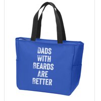 Dads With Beards Are Better Beard Gift For Dads With Beards Great Gift Zip Tote Bag