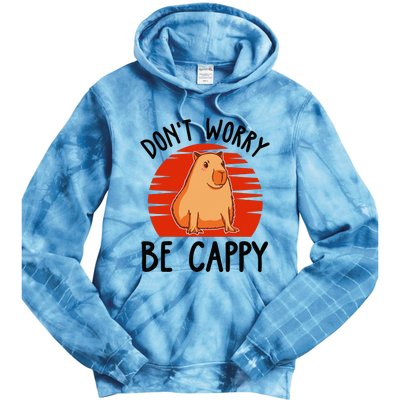 Dont Worry Be Cappy Capybara Animal Lover Funny Tie Dye Hoodie