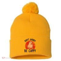 Dont Worry Be Cappy Capybara Animal Lover Funny Pom Pom 12in Knit Beanie