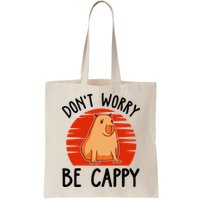 Dont Worry Be Cappy Capybara Animal Lover Funny Bag