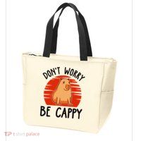 Dont Worry Be Cappy Capybara Animal Lover Funny Zip Tote Bag