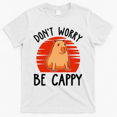 Dont Worry Be Cappy Capybara Animal Lover Funny T-Shirt