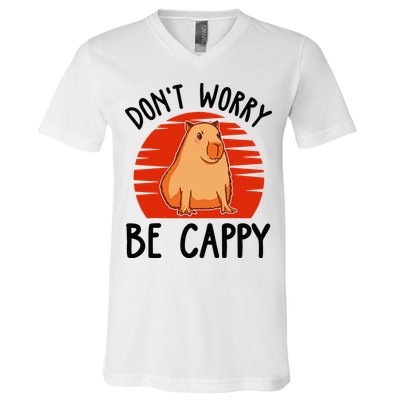 Dont Worry Be Cappy Capybara Animal Lover Funny V-Neck T-Shirt