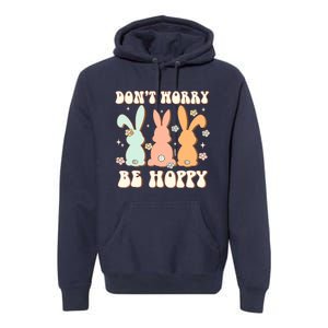 Don't Worry Be Hoppy Rabbit Cute Bunny Flowers Easter Day Premium Hoodie