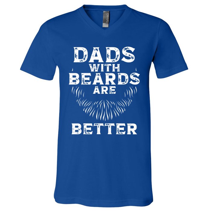 Dads With Beards Are Better Beard Lover Gift V-Neck T-Shirt