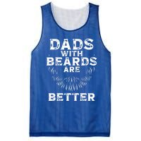 Dads With Beards Are Better Beard Lover Gift Mesh Reversible Basketball Jersey Tank