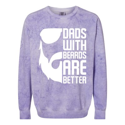 Dads With Beards Are Better Funny Beard Fathers Day Gift Colorblast Crewneck Sweatshirt