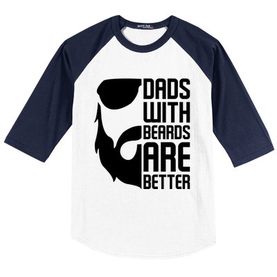 Dads With Beards Are Better Funny Beard Fathers Day Gift Baseball Sleeve Shirt