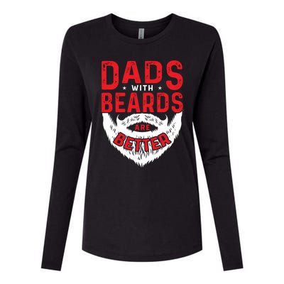 Dads With Beards Are Better Funny Beard Cool Gift Womens Cotton Relaxed Long Sleeve T-Shirt