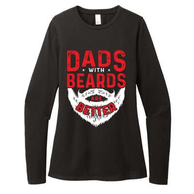 Dads With Beards Are Better Funny Beard Cool Gift Womens CVC Long Sleeve Shirt