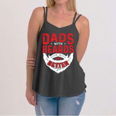 Dads With Beards Are Better Funny Beard Cool Gift Women's Strappy Tank