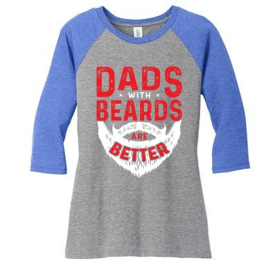 Dads With Beards Are Better Funny Beard Cool Gift Women's Tri-Blend 3/4-Sleeve Raglan Shirt