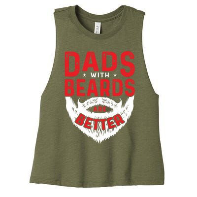 Dads With Beards Are Better Funny Beard Cool Gift Women's Racerback Cropped Tank