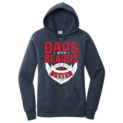 Dads With Beards Are Better Funny Beard Cool Gift Women's Pullover Hoodie