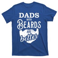 Dads With Beards Are Better Great Gift T-Shirt