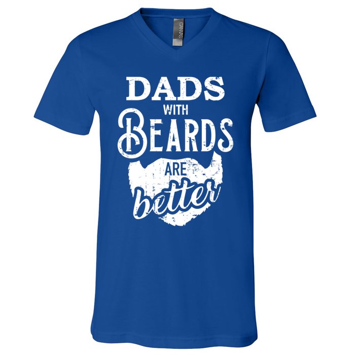 Dads With Beards Are Better Great Gift V-Neck T-Shirt