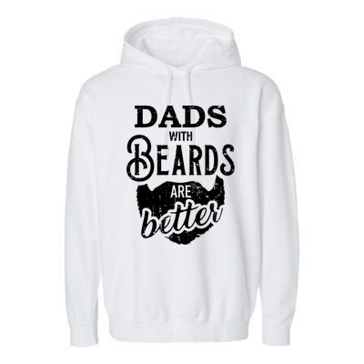 Dads With Beards Are Better Great Gift Garment-Dyed Fleece Hoodie