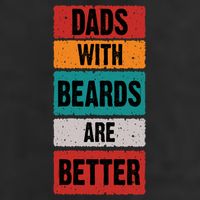 Dads With Beards Are Better Gift Cool Comfort Performance Bucket Hat