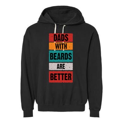 Dads With Beards Are Better Gift Garment-Dyed Fleece Hoodie