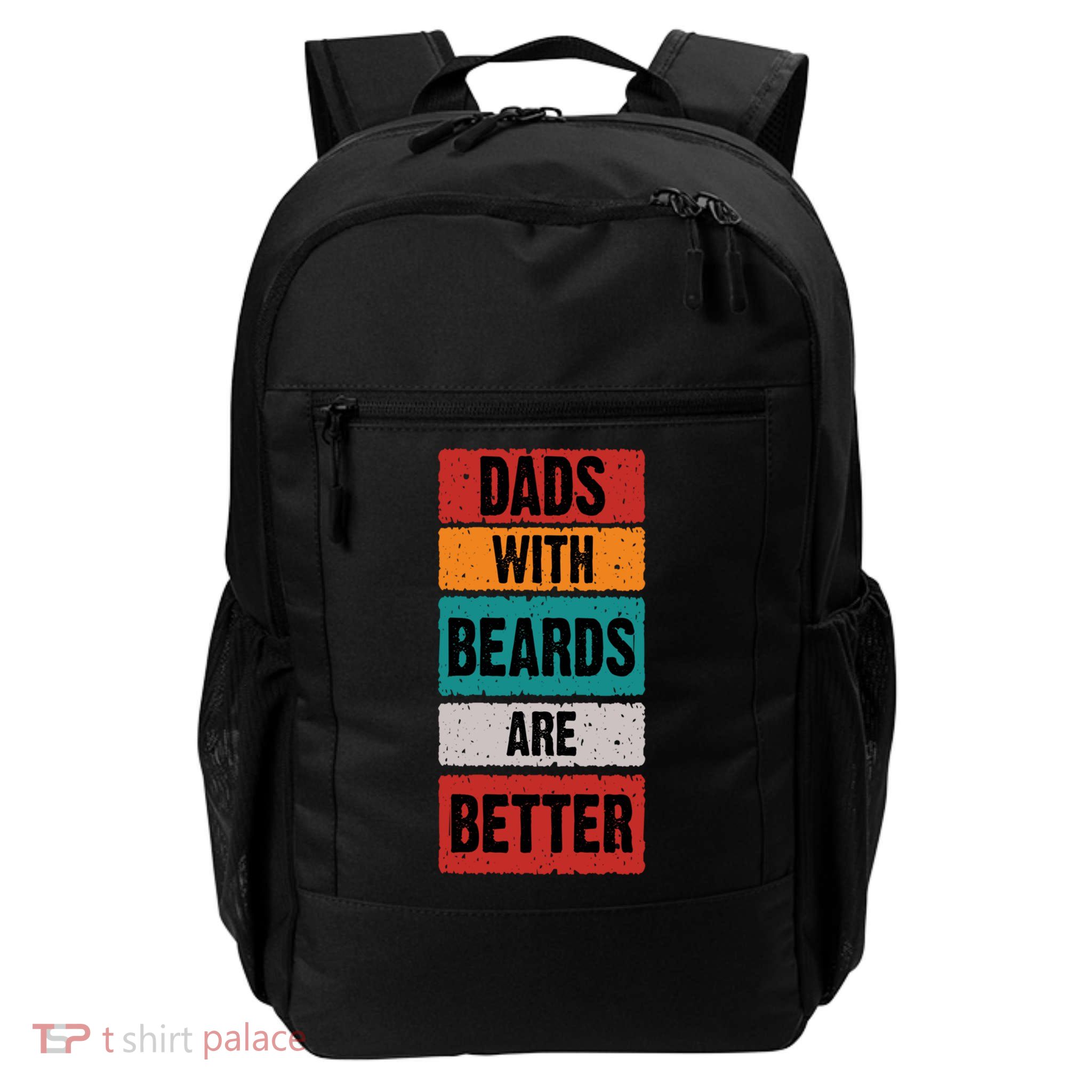 Dads With Beards Are Better Gift Backpack