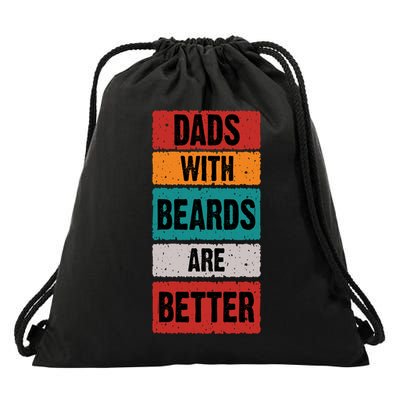 Dads With Beards Are Better Gift Drawstring Bag
