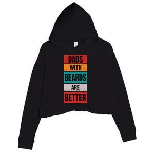 Dads With Beards Are Better Gift Crop Fleece Hoodie