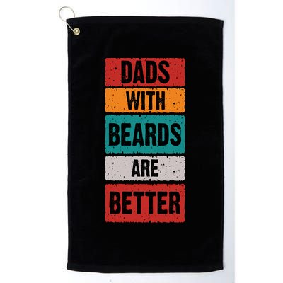 Dads With Beards Are Better Gift Golf Towel