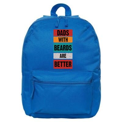 Dads With Beards Are Better Gift 16 in Basic Backpack