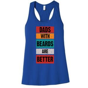 Dads With Beards Are Better Gift Women's Racerback Tank