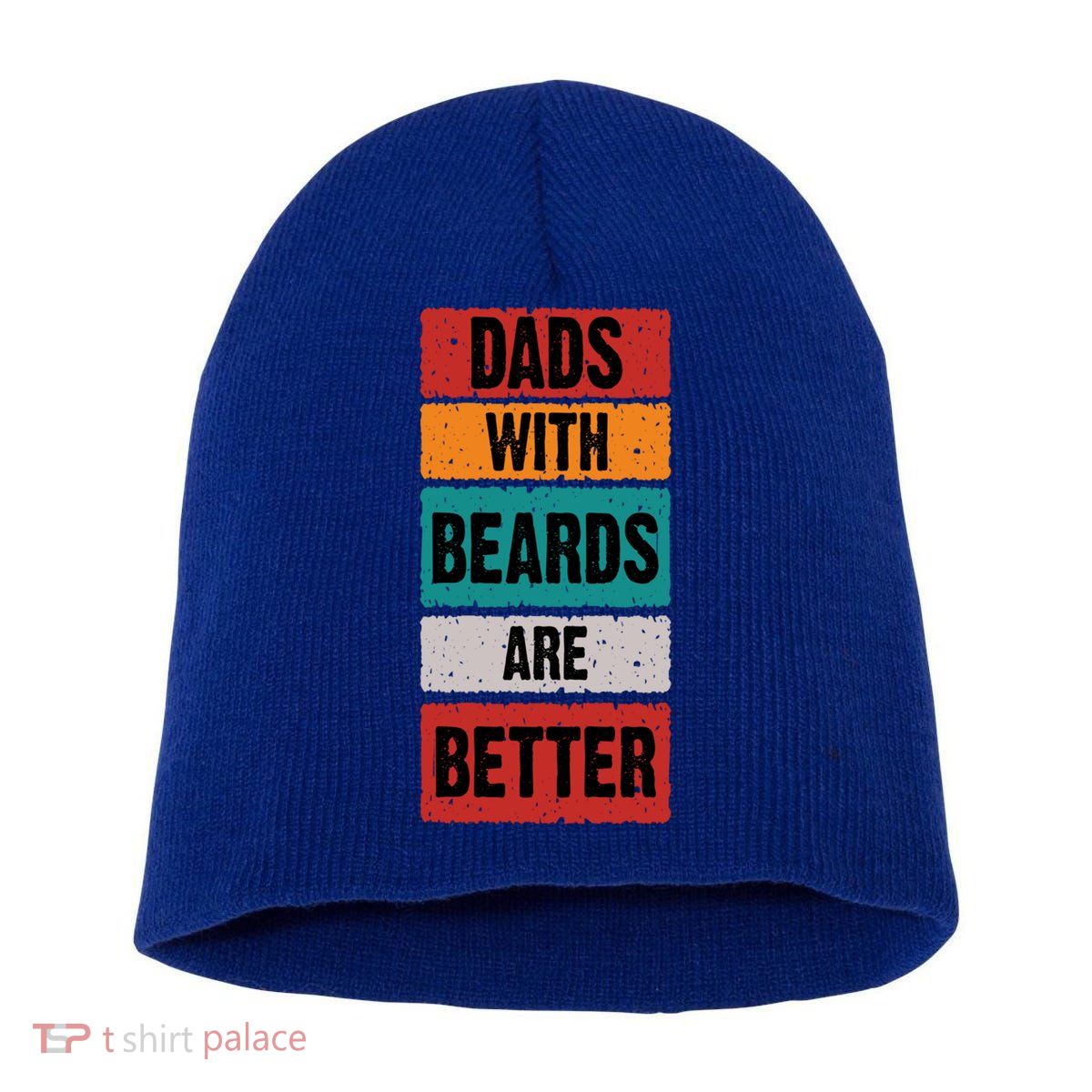 Dads With Beards Are Better Gift Short Acrylic Beanie