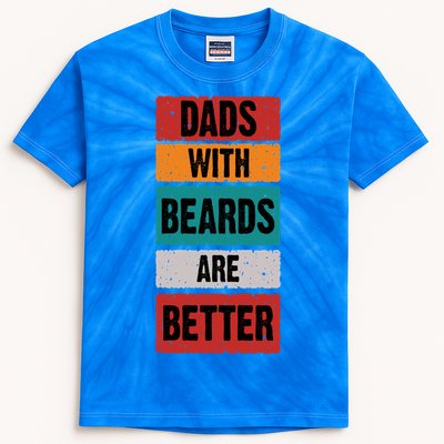 Dads With Beards Are Better Gift Kids Tie-Dye T-Shirt