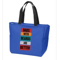 Dads With Beards Are Better Gift Zip Tote Bag