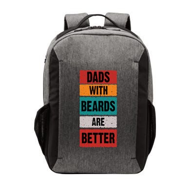 Dads With Beards Are Better Gift Vector Backpack