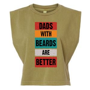 Dads With Beards Are Better Gift Garment-Dyed Women's Muscle Tee