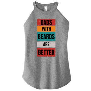 Dads With Beards Are Better Gift Women's Perfect Tri Rocker Tank