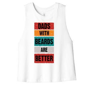 Dads With Beards Are Better Gift Women's Racerback Cropped Tank