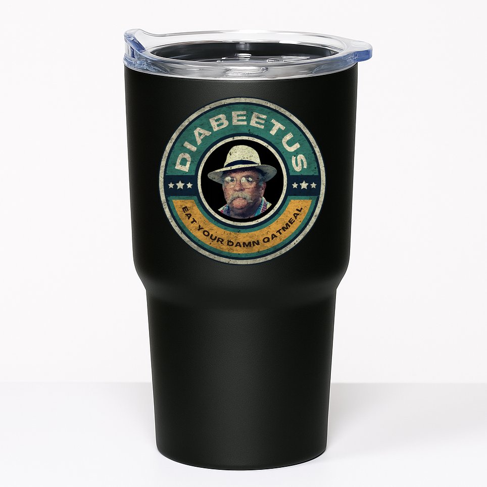 Diabeetus Wilford Brimley Copy Tumbler