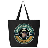 Diabeetus Wilford Brimley Copy 25L Jumbo Tote