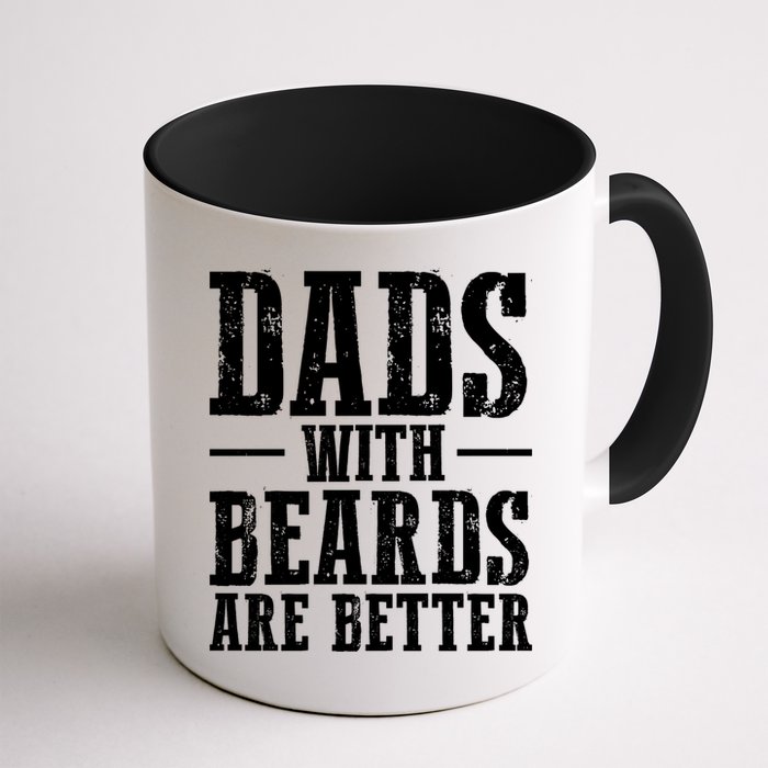 Dads With Beards Are Better Gift Mug
